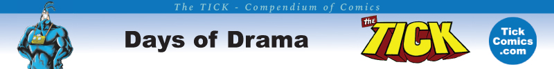 the tick - days of drama